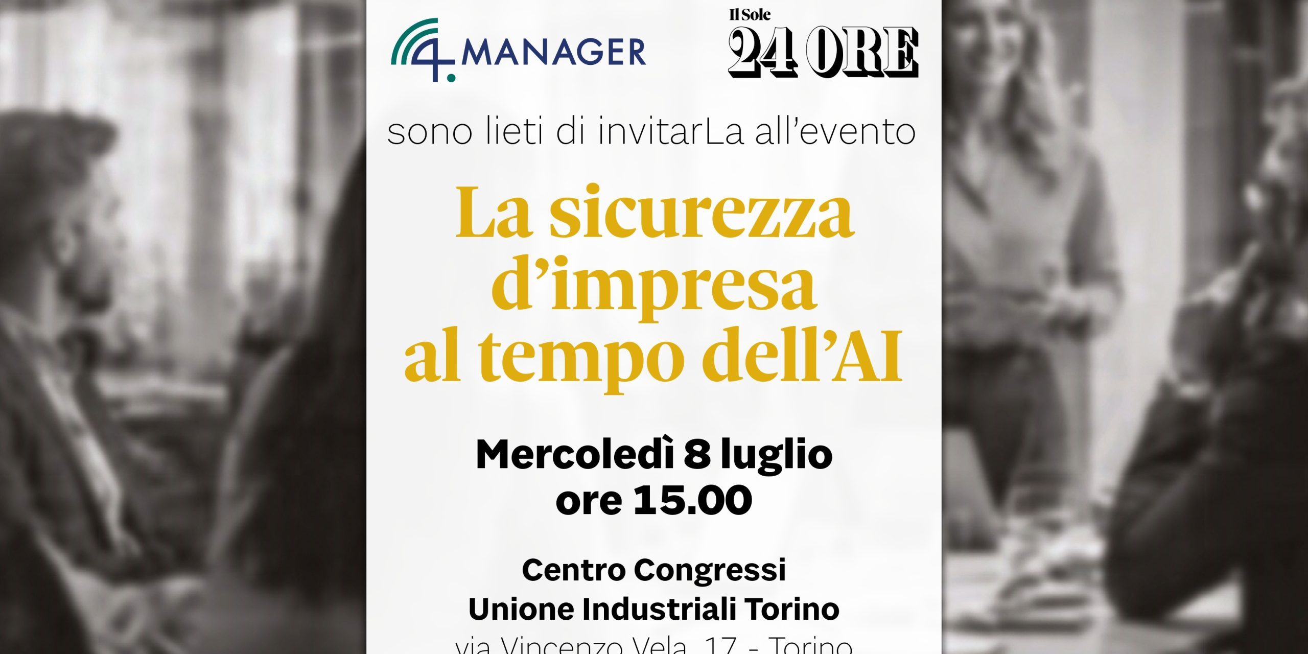 Invito_Sicurezza d’impresa al tempo dell’AI_8 luglio_4Manager_Il Sole 24 Ore