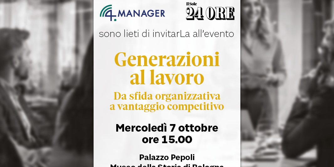 Invito_Generazioni al lavoro_4.Manager_Il Sole 24 Ore